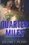 [Runaway 03] • Quarter Miles (Runaway Book 3)